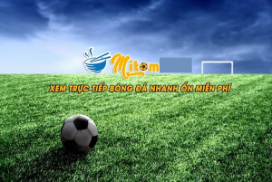 Lựa chọn Mitom TV để coi bóng đá trực tiếp